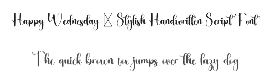 Happy Wednesday – Stylish Handwritten Script Font by freshtypeink — Script Handwritten Font
