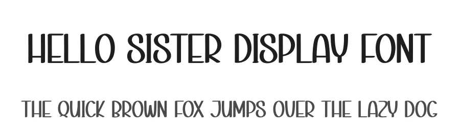 Hello Sister Display Font by creativeletter — Display Font