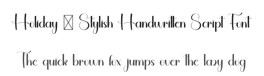 Holiday – Stylish Handwritten Script Font by freshtypeink — Script Handwritten Font