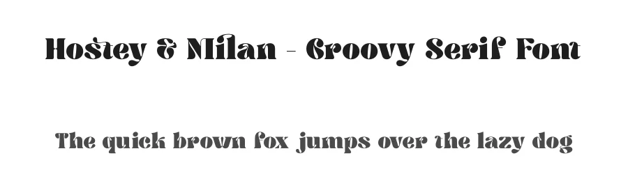 Hostey & Milan – Groovy Serif Font by timelesstype.co — Display Font