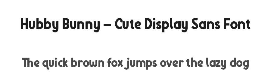 Hubby Bunny – Cute Display Sans Font by Almarkha Type — Decorative Font