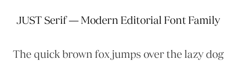 JUST Serif — Modern Editorial Font Family by [email protected] — Serif Font