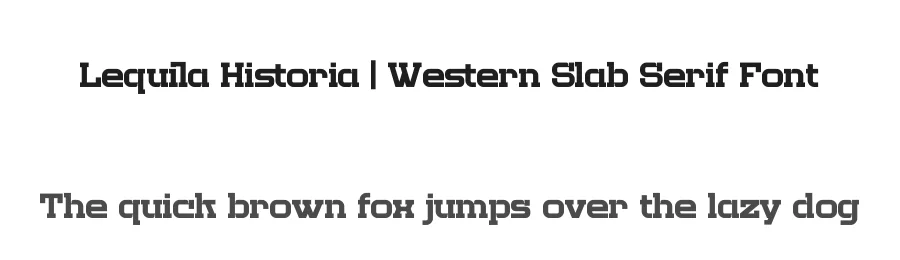 Lequila Historia | Western Slab Serif Font by Gracetypestudio — Slab Serif Font