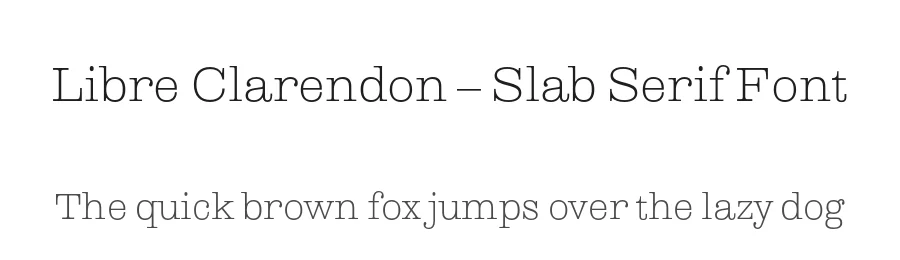 Libre Clarendon – Slab Serif Font by Pablo Impallari — Slab Serif Font