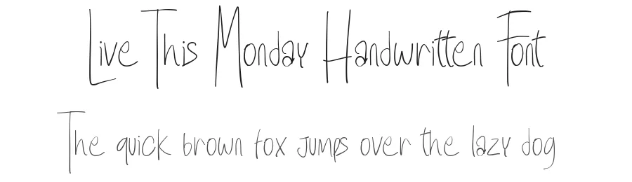 Live This Monday Handwritten Font by vaiminit — Script Handwritten Font