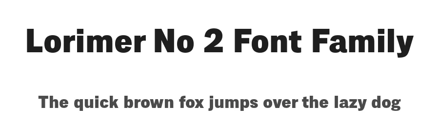 Lorimer No 2 Font Family by Dunwich Type β Decorative Font