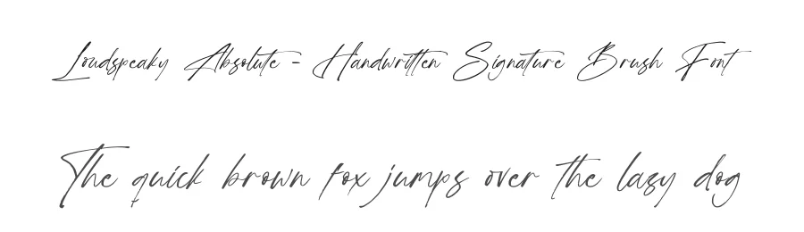 Loudspeaky Absolute – Handwritten Signature Brush Font by stylishtype.co — Script Handwritten Font