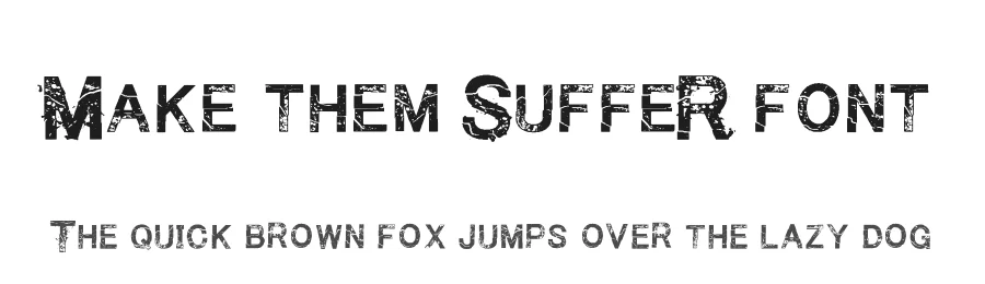 Make them SuffeR font by fontmonger — Display Font