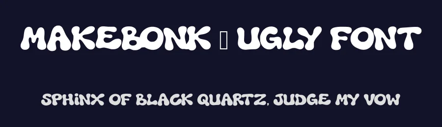 Makebonk – Ugly font by majelis art — Display Font — thumbnail 2