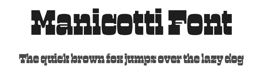 Manicotti Font by djr — Slab Serif Font