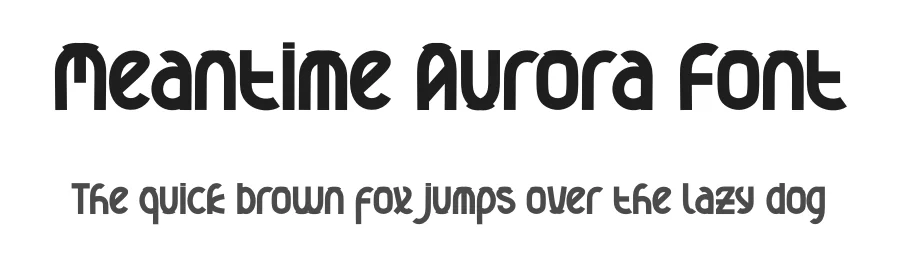 Meantime Aurora Font by freshtypeink — Display Font