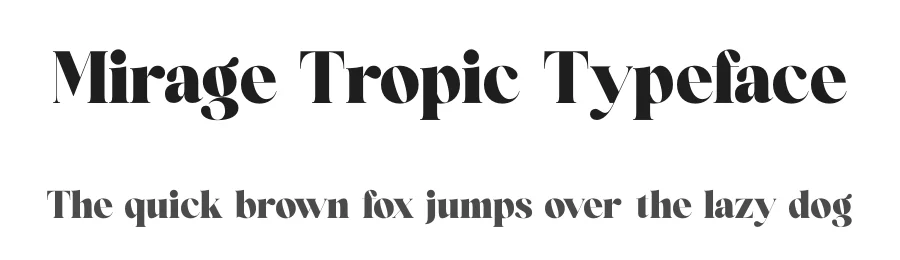 Mirage Tropic Typeface by timelesstype.co — Display Font