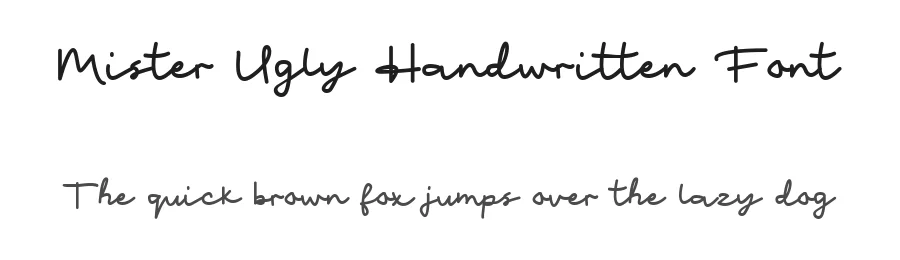 Mister Ugly Handwritten Font by Bellinghamtype Foundry — Script Handwritten Font