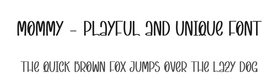 Mommy β Playful And Unique Font by andikastudio β Display Font