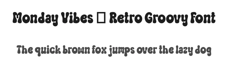 Monday Vibes – Retro Groovy Font by Siapgraph — Display Font