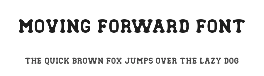 Moving Forward Font by Stefie Justprince — Slab Serif Font