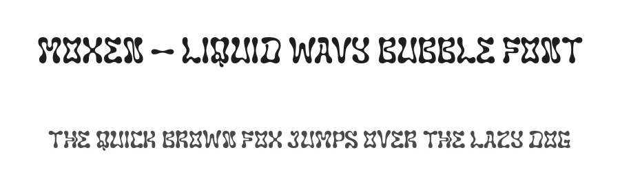 Moxen – Liquid Wavy Bubble Font by Casloop Studio — Decorative Font