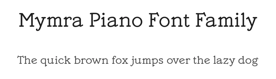 Mymra Piano Font Family by 178-MC — Serif Font