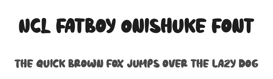 NCL Fatboy Onishuke Font by enxyclo — Script Handwritten Font