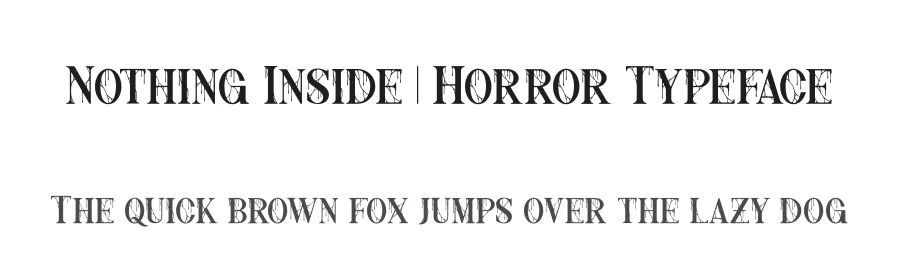 Nothing Inside | Horror Typeface by Denustudios — Display Font