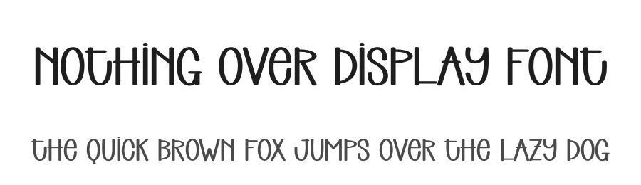 Nothing Over Display Font by andikastudio — Display Font