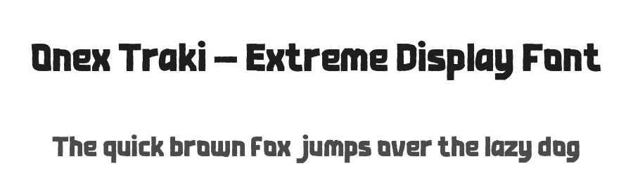 Onex Traki – Extreme Display Font by twinletter — Display Font