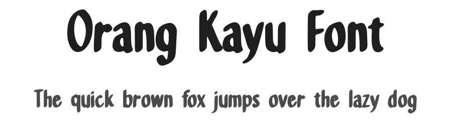 Orang Kayu Font by Rachmad bagus f — Display Font