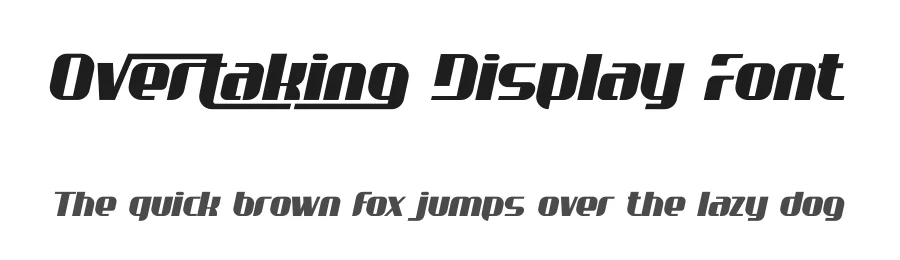 Overtaking Display Font by mhdafifersya — Display Font