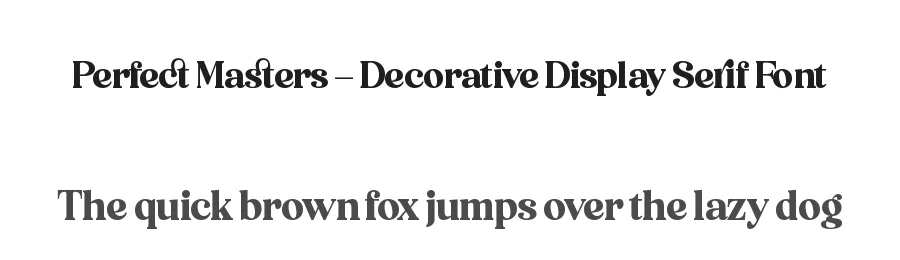 Perfect Masters – Decorative Display Serif Font by timelesstype.co — Decorative Font
