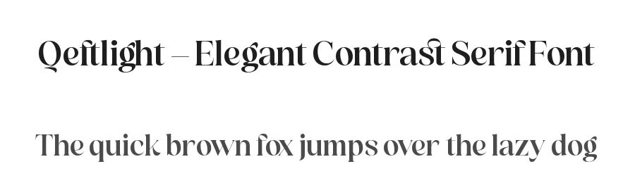 Qeftlight – Elegant Contrast Serif Font by timelesstype.co — Display Font