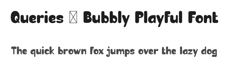Queries – Bubbly Playful Font by Pikgura Type — Display Font