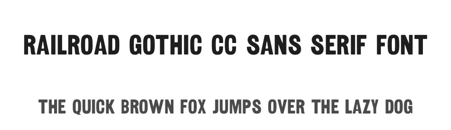 Railroad Gothic CC Sans Serif Font by Cowboy Collective , Indestructible Type โ Sans Serif Font