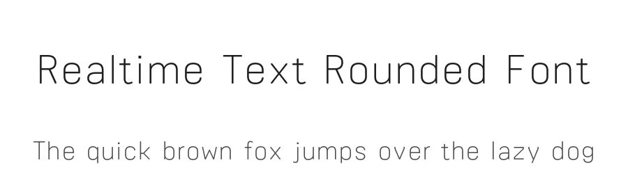 Realtime Text Rounded Font by Juri Zaech — Sans Serif Font