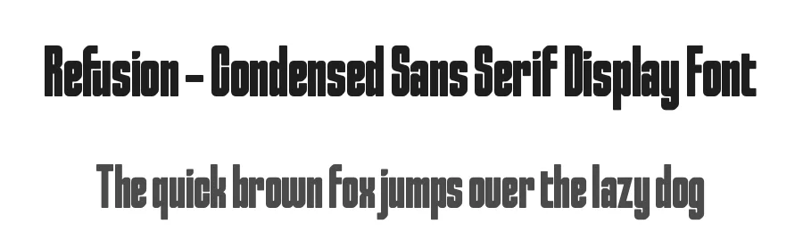 Refusion – Condensed Sans Serif Display Font by timelesstype.co — Decorative Font