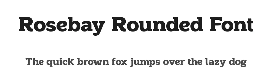 Rosebay Rounded Font by unio creative solutions — Slab Serif Font