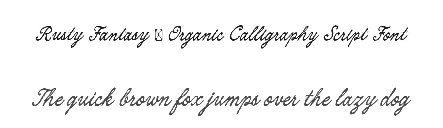 Rusty Fantasy — Organic Calligraphy Script Font by Blankids — Script Handwritten Font