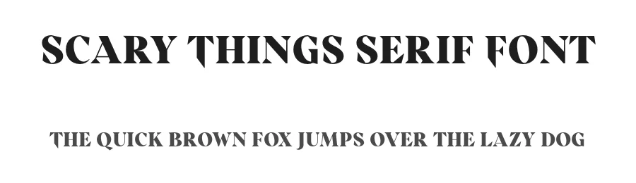 Scary Things Serif Font