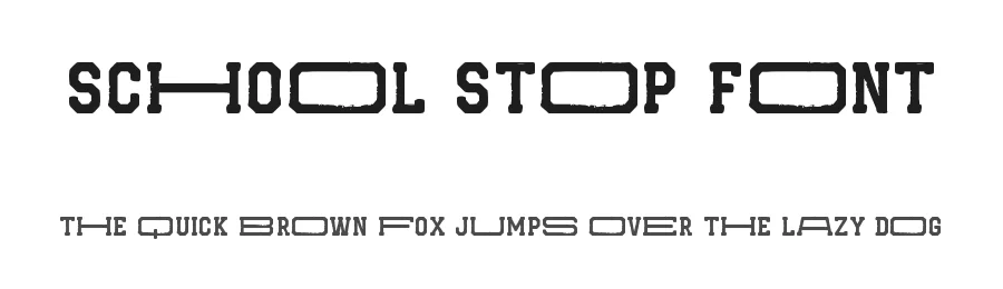School Stop Font by Petar Acanski — Slab Serif Font