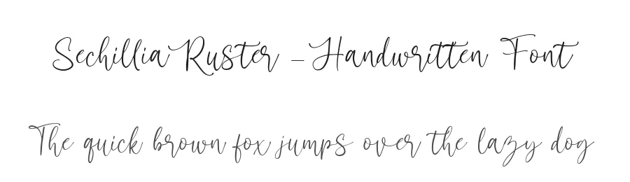 Sechillia Ruster – Handwritten Font by [email protected] — Script Handwritten Font