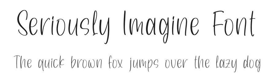 Seriously Imagine Font by perspectype — Script Handwritten Font