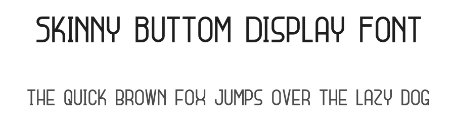 Skinny Buttom Display Font by 99designs — Sans Serif Font