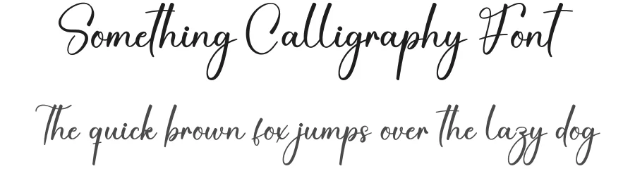 Something Calligraphy Font by creativeletter — Script Handwritten Font
