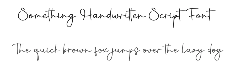 Something Handwritten Script Font by creativeletter — Script Handwritten Font