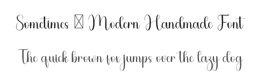 Sometimes – Modern Handmade Font by freshtypeink — Script Handwritten Font