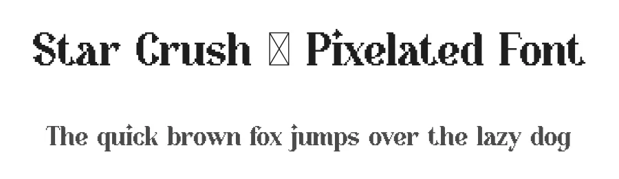 Star Crush – Pixelated Font by Pikgura Type — Display Font