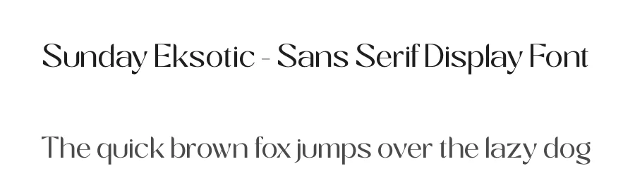 Sunday Eksotic – Sans Serif Display Font by timelesstype.co — Sans Serif Font