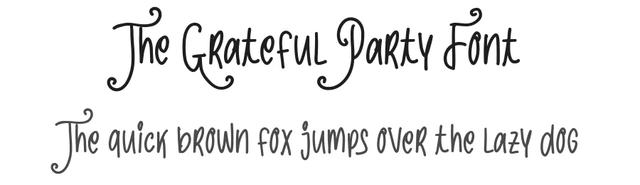 The Grateful Party Font by Sloulyfe — Script Handwritten Font