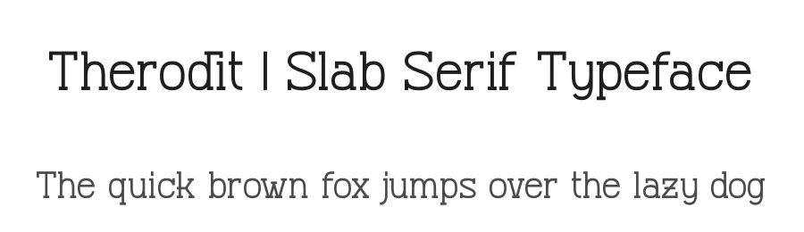 Therodit | Slab Serif Typeface by Gracetypestudio — Slab Serif Font