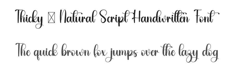 Thicky – Natural Script Handwritten Font by freshtypeink — Script Handwritten Font
