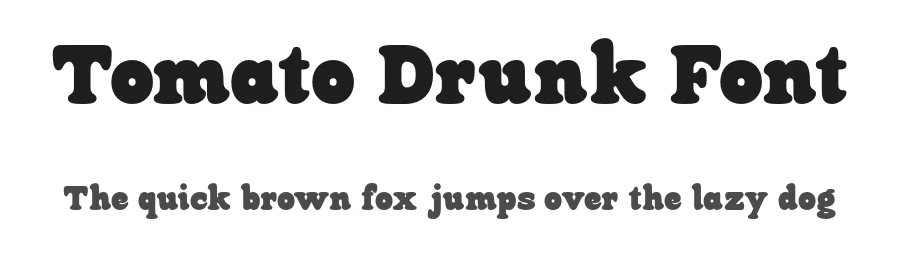 Tomato Drunk Font by roomspace.cl — Display Font